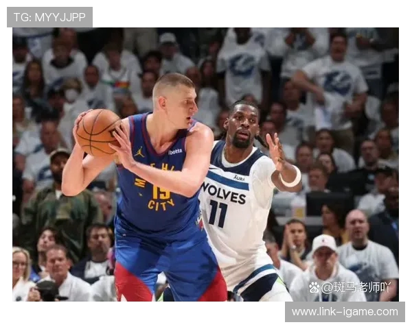 丹佛掘金迎战强敌，冲击季后赛席位全力出击